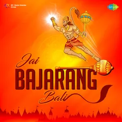 Hey Bajarang Bali Hanuman