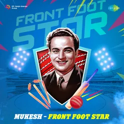 Mukesh - Front Foot Star