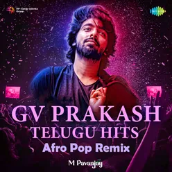 GV Prakash Telugu Hits - Afro Pop Remix