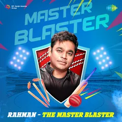 Rahman - The Master Blaster