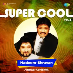Super Cool Nadeem-Shravan Vol 4