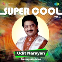 Super Cool Udit Narayan Vol 4