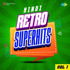 Hindi Retro Superhits Vol. 1