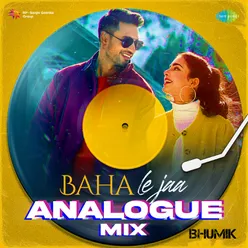 Baha Le Jaa Analogue Mix