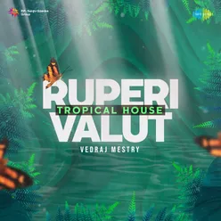 Ruperi Valut - Tropical House