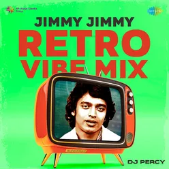 Jimmy Jimmy Retro Vibe Mix
