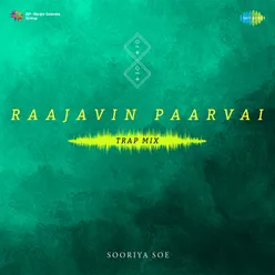 Raajavin Paarvai - Trap Mix