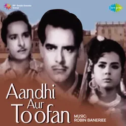 Aandhi Aur Toofan