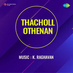 Thacholl Othenan