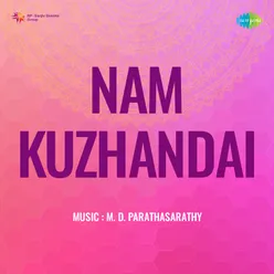 Nam Kuzhandai