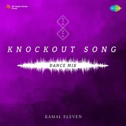 Knockout Song - Dance Mix