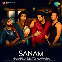 Hai Apna Dil To Aawara - Sanam