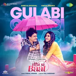 Gulabi - Ittu Si Baat