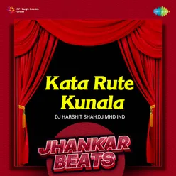 Kata Rute Kunala - Jhankar Beats