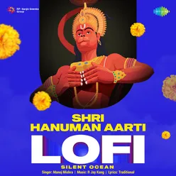 Shri Hanuman Aarti - Lofi