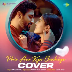Phir Aur Kya Chahiye - Cover