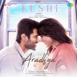 Aradhya (From "Kushi") (Hindi)