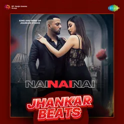 Nai Nai Nai Jhankar Beats