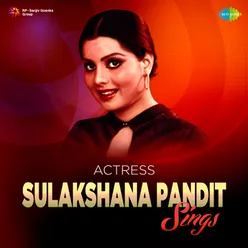 Actress Sulakshana Pandit Sings