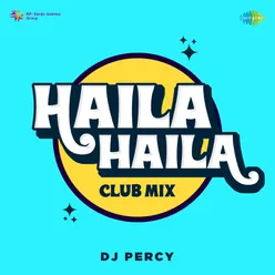 Haila Haila Club Mix