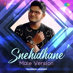 Snehidhane - Male Version