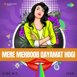 Mere Mehboob Qayamat Hogi - Afro Mix
