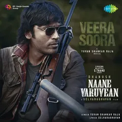 Veera Soora (From "Naane Varuvean")