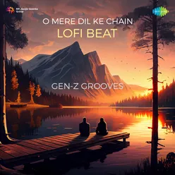 O Mere Dil Ke Chain Lofi Beat