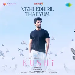 Vizhi Edhiril Thaeyum (From "Kushi") (Tamil)