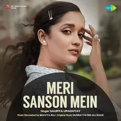 Meri Sanson Mein