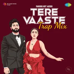 Tere Vaaste - Trap Mix