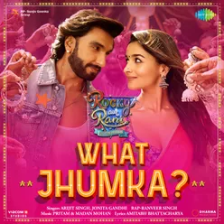 What Jhumka ? (From "Rocky Aur Rani Kii Prem Kahaani")