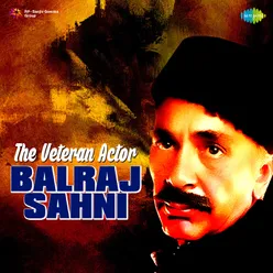 The Veteran Actor Balraj Sahni