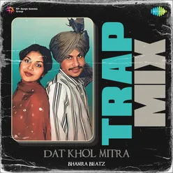 Dat Khol Mitra Trap Mix