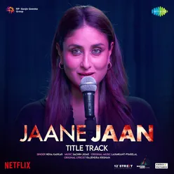 Jaane Jaan - Title Track