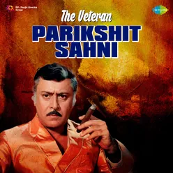 The Veteran Parikshit Sahni