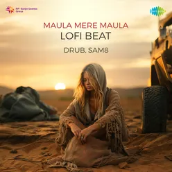 Maula Mere Maula Lofi Beat