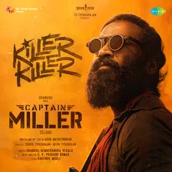 Killer Killer (From "Captain Miller") (Telugu)