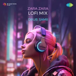 Zara Zara Lofi Mix