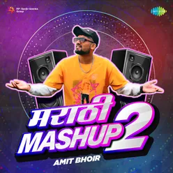 Marathi Mashup 2 - Amit Bhoir