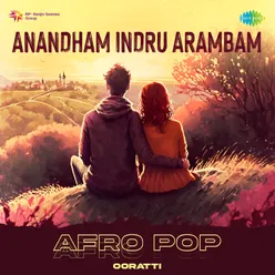 Anandham Indru Arambam - Afro Pop