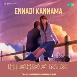 Ennadi Kannama - HipHop Mix