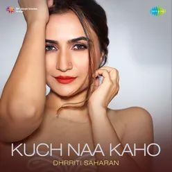 Kuch Naa Kaho