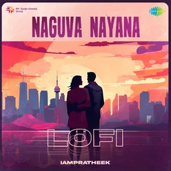 Naguva Nayana - Lofi