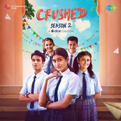 Crushed Season 02