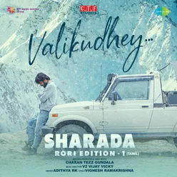 Valikudhey (From "SHARADA-Rori Edition 1") (Tamil)