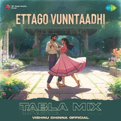 Ettago Vunntaadhi - Tabla Mix