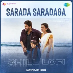 Sarada Saradaga - Chill Lofi