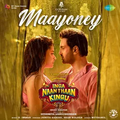 Maayoney (From "Inga Naan Thaan Kingu")