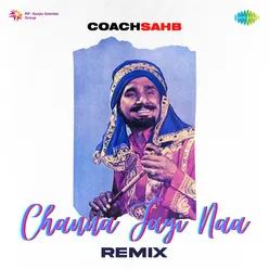 Channa Jayi Na - Remix